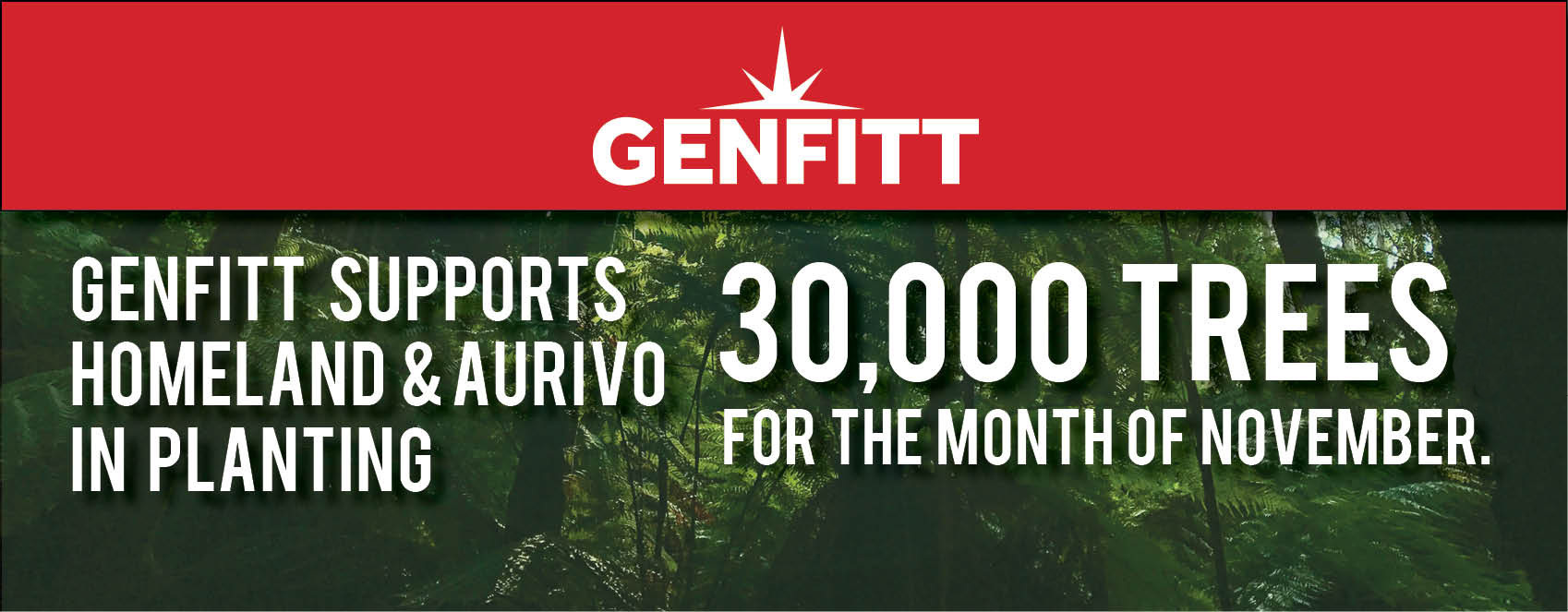 Genfitt Supports Homeland & Aurivo In Planting 30,000 Trees For The ...